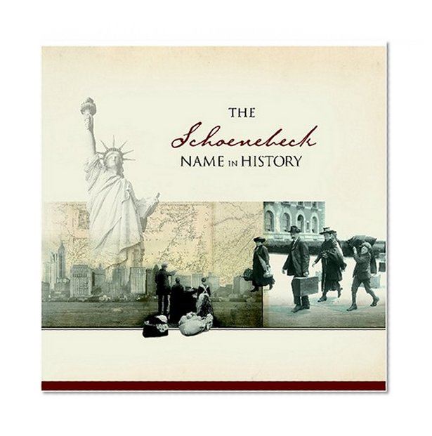 The Schoenebeck Name in History