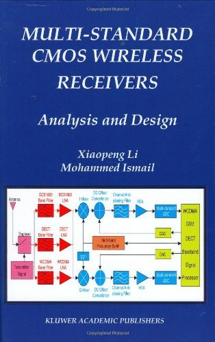 Multi-Standard CMOS Wireless Receivers: Analysis and Design (The Springer International Series in Engineering and Computer Science)