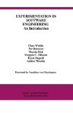 Experimentation in Software Engineering: An Introduction (International Series in Software Engineering)