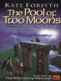 The Pool of Two Moons: Witches of Eileanen Book 2 (Witches of Eileanan)