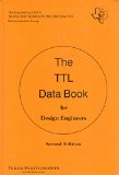 The TTL Data Book for Design Engineers - Second Edition