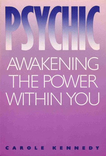 Psychic: Awakening the Power Within You