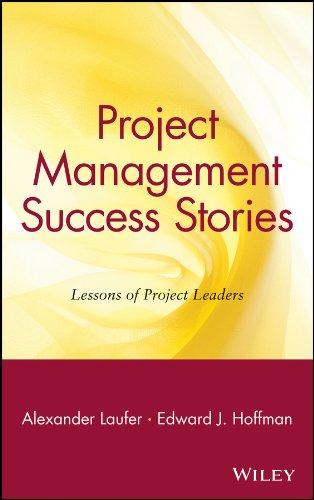 Project Management Success Stories: Lessons of Project Leaders (Operations Management Series)