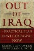 Out of Iraq: A Practical Plan for Withdrawal Now