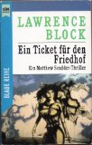 Ein Ticket Fur Den Friedof: Ein Matthew Scudder [German Language]