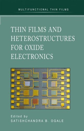 Thin Films and Heterostructures for Oxide Electronics (Multifunctional Thin Film Series)