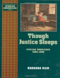 Though Justice Sleeps: African Americans 1880-1900: 6 (The Young Oxford History of African Americans)