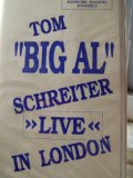 Tom "Big Al" Schreiter Live in London