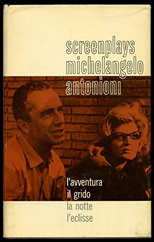 Screenplays Of Michelangelo Antonioni - Il Grido, L'avventura, La Notte, L'eclisse