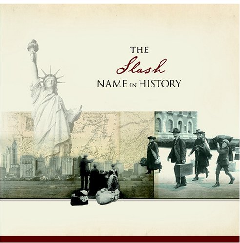 The Slash Name in History