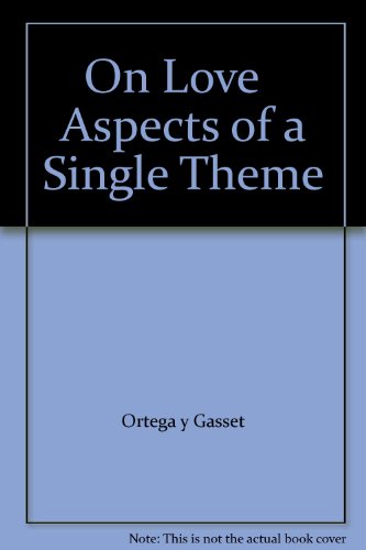 On Love   Aspects of a Single Theme