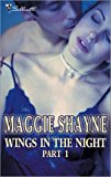 Wings in the Night Part 1: Twilight Phantasies\Twilight Memories\Twilight Illusions\Beyond Twilight\Born in Twilight\Twilight Vows