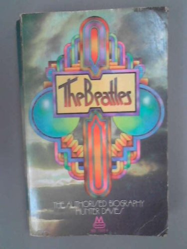 The Beatles. The authorized biography. With plates, including portraits