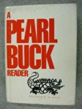 A Pearl Buck Reader VOLUME 1, THE GOOD EARTH, IMPERIAL WOMAN , THE CHINA I KNEW