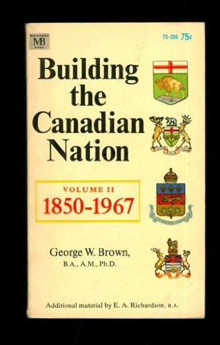 Building the Canadian Nation Vol. 2