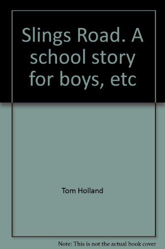 Book Cover Slings Road. A school story for boys, etc