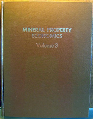 Mineral Property Economics Volume 3 : Petroleum Property Evaluation