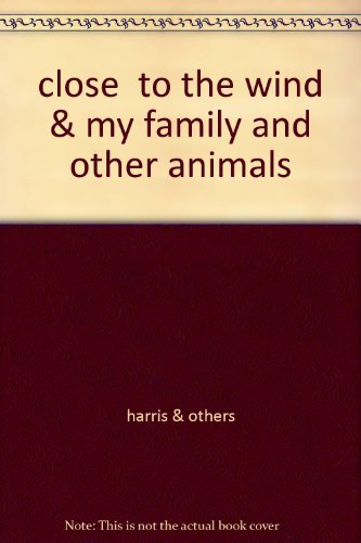 close  to the wind & my family and other animals