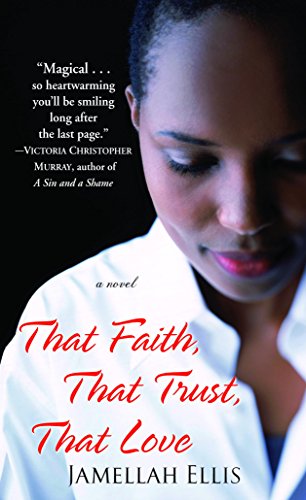 Book Cover That Faith, That Trust, That Love: A Novel (Strivers Row)