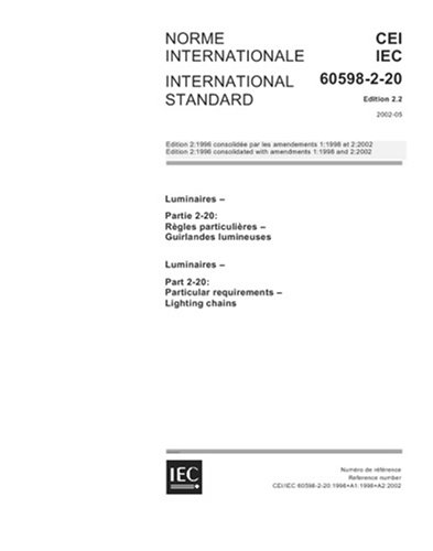 Book Cover IEC 60598-2-20 Ed. 2.2 b:2002, Luminaires - Part 2-20: Particular requirements - Lighting chains