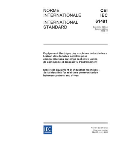 IEC 61491 Ed. 2.0 b:2002, Electrical equipment of industrial machines - Serial data link for real-time communication between controls and drives
