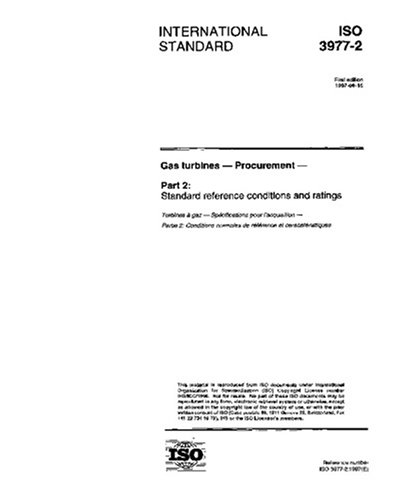 ISO 3977-2:1997, Gas turbines - Procurement - Part 2: Standard reference conditions and ratings