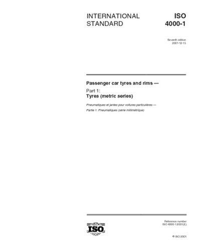 ISO 4000-1:2001, Passenger car tyres and rims - Part 1: Tyres (metric series)