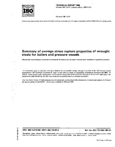 ISO/TR 7468:1981, Summary of average stress rupture properties of wrought steels for boilers and pressure vessels
