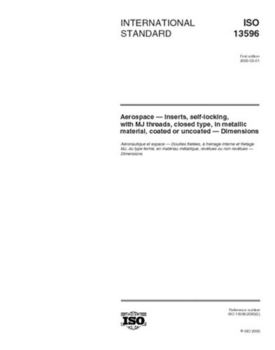 ISO 13596:2000, Aerospace - Inserts, self-locking, with MJ threads, closed type, in metallic material, coated or uncoated - Dimensions