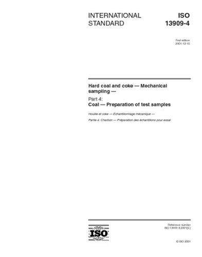 ISO 13909-4:2001, Hard coal and coke - Mechanical sampling - Part 4: Coal - Preparation of test samples