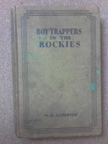 Boy Trappers In The Rockies