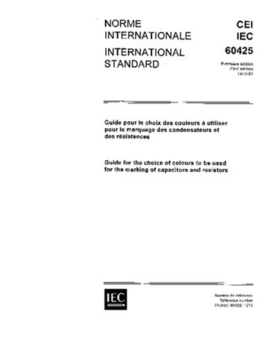 IEC 60425 Ed. 1.0 b:1973, Guide for the choice of colours to be used for the marking of capacitors and resistors