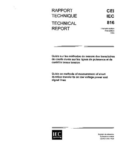 IEC/TS 60816 Ed. 1.0 b:1984, Guide on methods of measurement of short duration transients on low-voltage power and signal lines