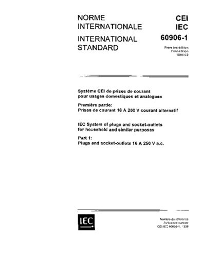 IEC 60906-1 Ed. 1.0 b:1986, IEC system of plugs and socket-outlets for household and similar purposes - Part 1: Plugs and socket-outlets 16 A 250 V a.c.