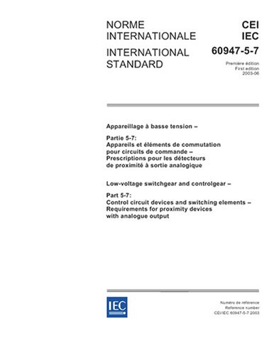 IEC 60947-5-7 Ed. 1.0 b:2003, Low-voltage switchgear and controlgear - Part 5-7: Control circuit devices and switching elements - Requirements for proximity devices with analogue output