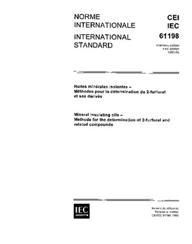 IEC 61198 Ed. 1.0 b:1993, Mineral insulating oils - Methods for the determination of 2-furfural and related compounds