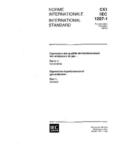IEC 61207-1 Ed. 1.0 b:1994, Expression of performance of gas analyzers - Part 1: General