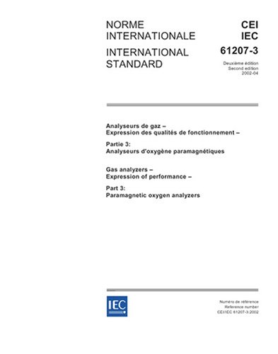 IEC 61207-3 Ed. 2.0 b:2002, Gas analyzers - Expression of performance - Part 3: Paramagnetic oxygen analyzers