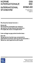 IEC 61643-22 Ed. 1.0 b:2004, Low-voltage surge protective devices - Part 22: Surge protective devices connected to telecommunications and signalling networks - Selection and application principles