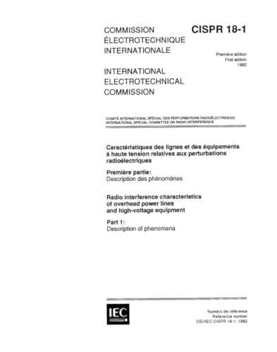 CISPR 18-1 Ed. 1.0 b:1982, Radio interference characteristics of overhead power lines and high-voltage equipment. Part 1: Description of phenomena