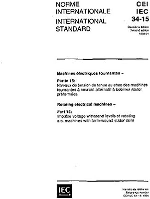 IEC 60034-15 Ed. 2.0 b:1995, Rotating electrical machines - Part 15: Impulse voltage withstand levels of rotating a.c. machines with form-wound stator coils