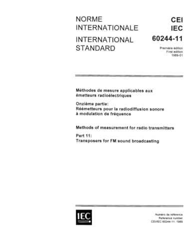 IEC 60244-11 Ed. 1.0 b:1989, Methods of measurement for radio transmitters. Part 11: Transposers for FM sound broadcasting