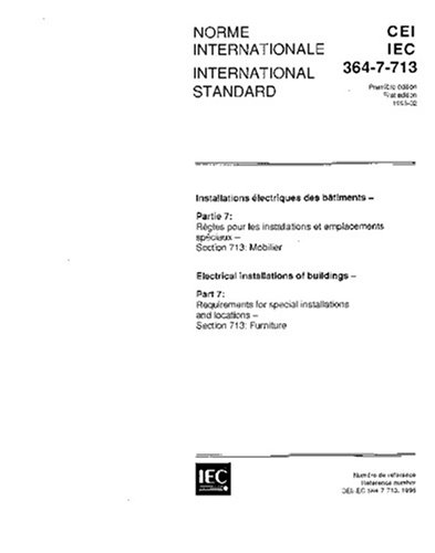 IEC 60364-7-713 Ed. 1.0 b:1996, Electrical installations of buildings - Part 7: Requirements for special installations and locations - Section 713: Furniture