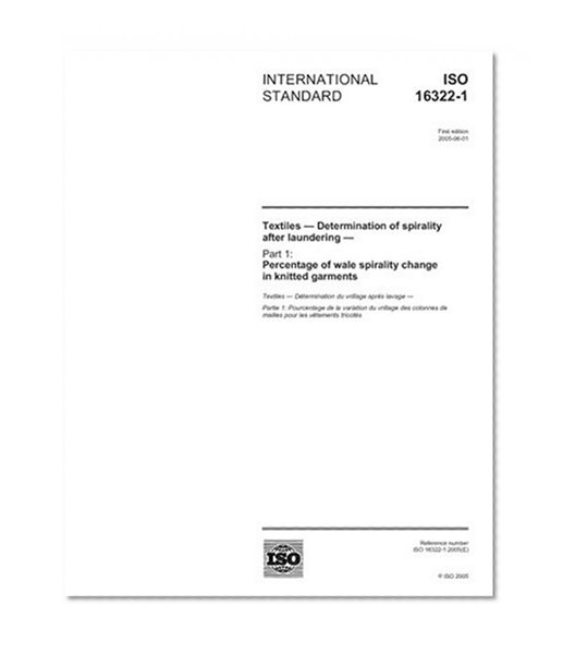 ISO 16322-1:2005, Textiles - Determination of spirality after laundering - Part 1: Percentage of wale spirality change in knitted garments