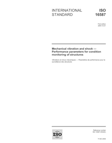 ISO 16587:2004, Mechanical vibration and shock - Performance parameters for condition monitoring of structures