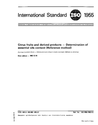 ISO 1955:1982, Citrus fruits and derived products -- Determination of essential oils content (Reference method)