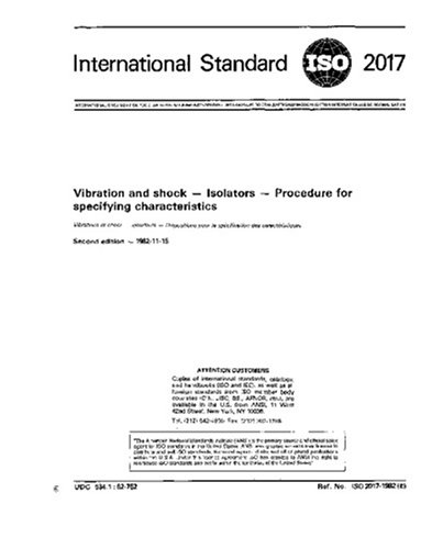 ISO 2017:1982, Vibration and shock - Isolators - Procedure for specifying characteristics