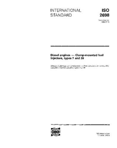 ISO 2698:1993, Diesel engines - Clamp-mounted fuel injectors, types 7 and 28