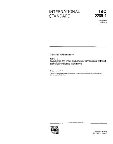 ISO 2768-1:1989, General tolerances - Part 1: Tolerances for linear and angular dimensions without individual tolerance indications