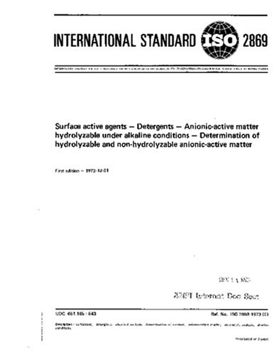 ISO 2869:1973, Surface active agents -- Detergents -- Anionic-active matter hydrolyzable under alkaline conditions -- Determination of hydrolyzable and non-hydrolyzable anionic-active matter